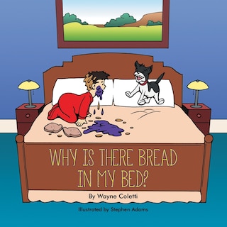 Couverture_Why Is There Bread In My Bed?