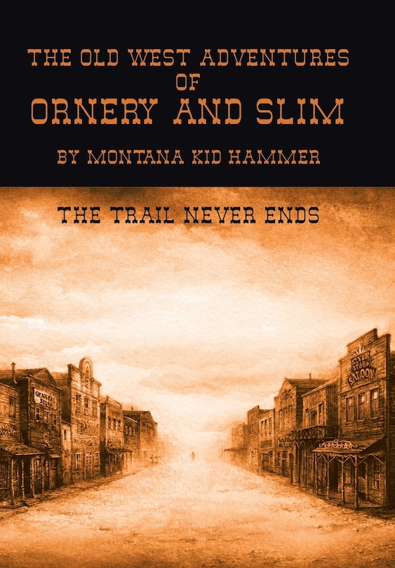 Front cover_The Old West Adventures of Ornery and Slim
