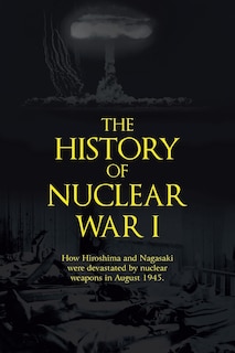 Couverture_The History of Nuclear War I
