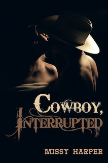 Front cover_COWBOY, INTERRUPTED