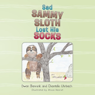 Couverture_Sad Sammy Sloth Lost His Socks