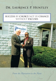 Front cover_Success by Choice Not by Chance Without Excuses