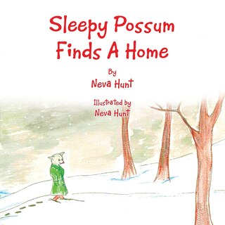 Front cover_Sleepy Possum Finds A Home