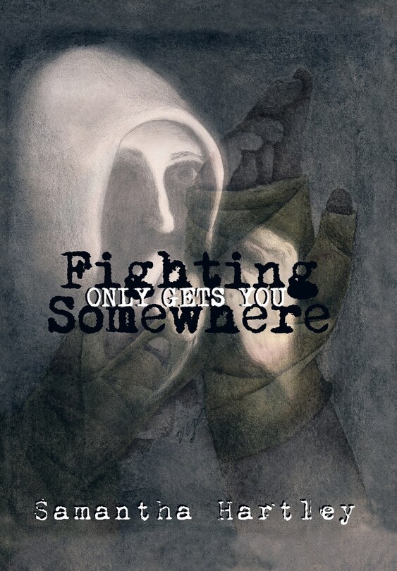 Couverture_Fighting Only Gets You Somewhere