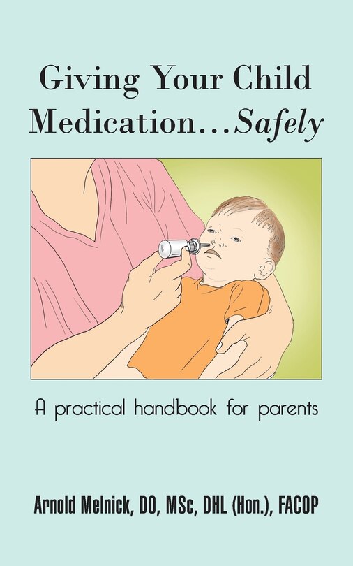 Couverture_Giving Your Child Medication...Safely