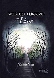 Couverture_We Must Forgive to Live