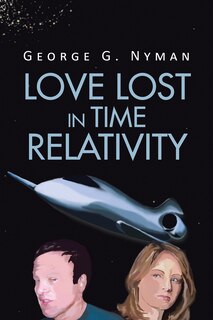 Front cover_Love Lost in Time Relativity