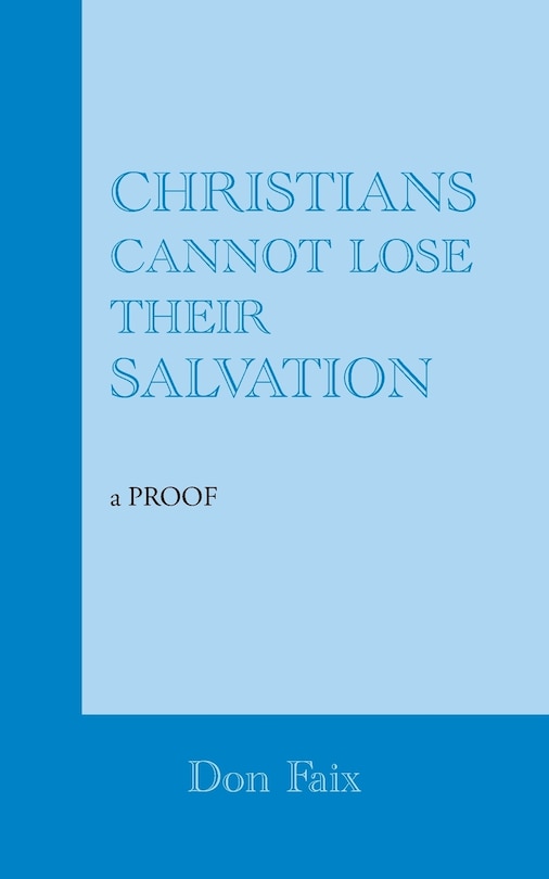 Couverture_Christians Cannot Lose Their Salvation