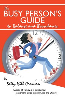 Front cover_The Busy Person's Guide to Balance and Boundaries
