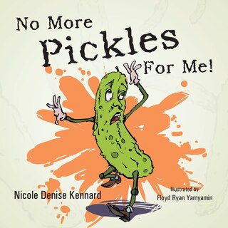 Front cover_No More Pickles For Me!