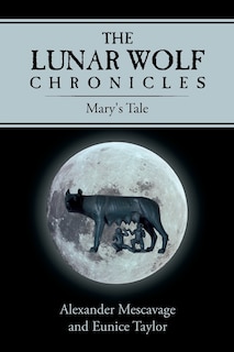 Front cover_The Lunar Wolf Chronicles