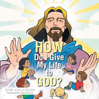 Front cover_How Do I Give My Life to God?