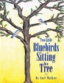 Front cover_Two Little Bluebirds Sitting In a Tree