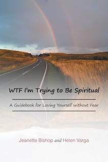 Couverture_WTF I'm Trying to Be Spiritual