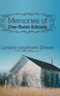 Front cover_MEMORIES of One-Room Schools
