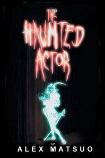 Front cover_The Haunted Actor