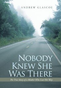 Front cover_Nobody Knew She Was There