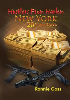 Front cover_Hustlers from Harlem New York Twenty Years Later