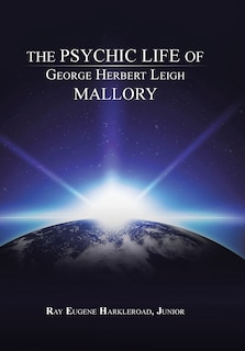 Couverture_The Psychic Life of George Herbert Leigh Mallory