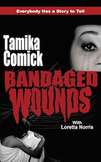 Bandaged Wounds