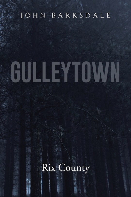 Gulleytown: Rix County