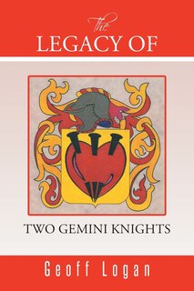 Front cover_The Legacy of Two Gemini Knights