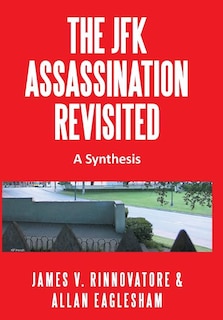 Couverture_The JFK Assassination Revisited