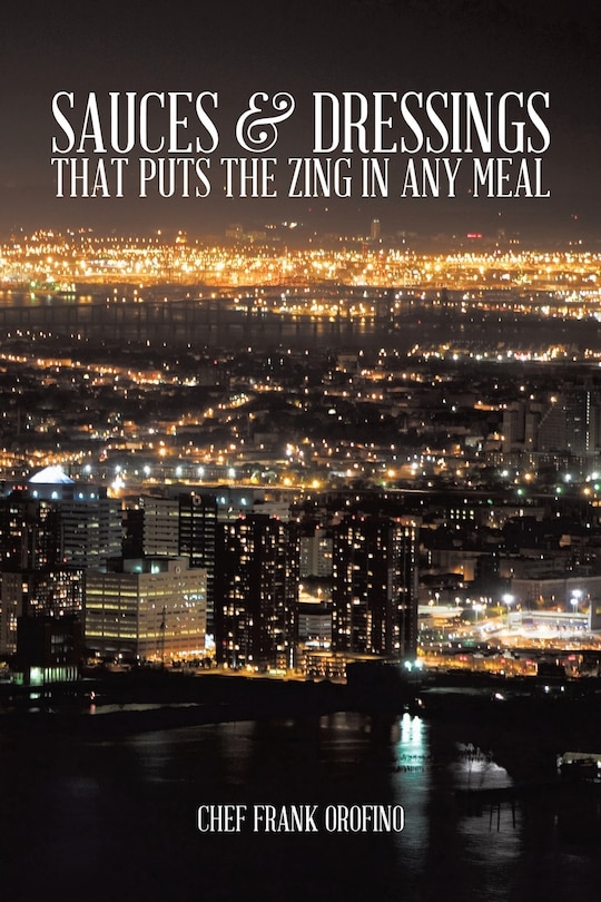 Front cover_Sauces & Dressings That Puts the Zing in Any Meal