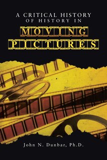 Couverture_A Critical History of History in Moving Pictures