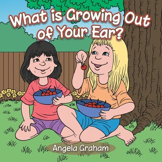 Couverture_What is Growing Out of Your Ear?