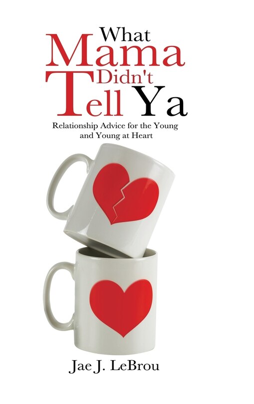 Front cover_What Mama Didn't Tell Ya