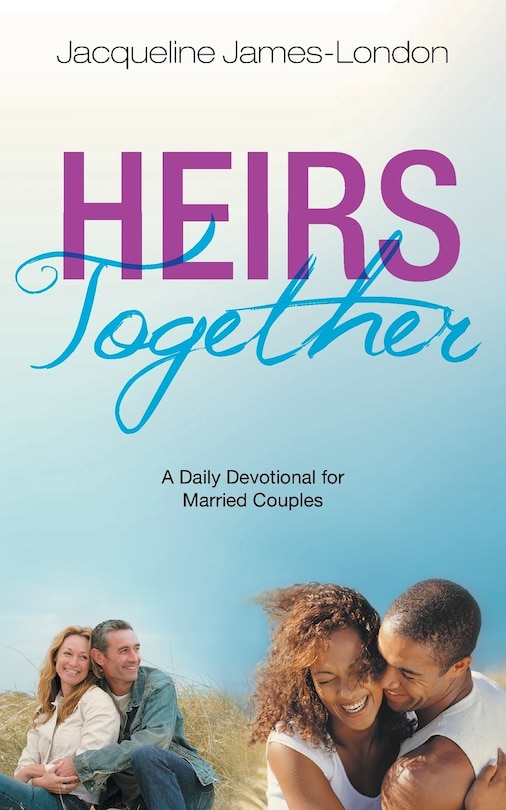 HEIRS TOGETHER: A Daily Devotional for Married Couples