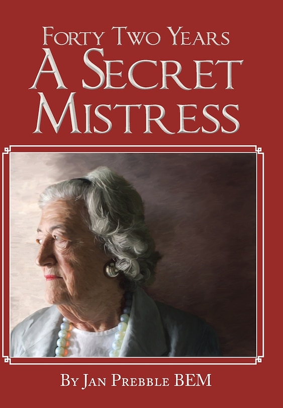 Front cover_FORTY TWO YEARS A SECRET MISTRESS