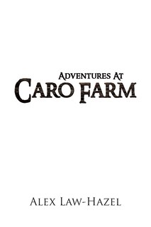 Front cover_Adventures at Caro Farm