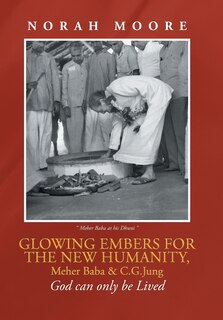 Front cover_Glowing Embers for the New Humanity, Meher Baba & C.G.Jung