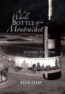 Front cover_A Whole Bottle of Montrachet