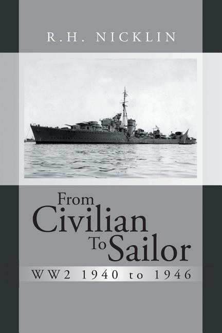 Couverture_From Civilian To Sailor WW2 1940 to 1946