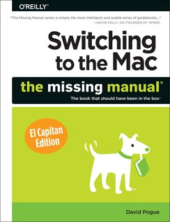 Front cover_Switching To The Mac: The Missing Manual, El Capitan Edition