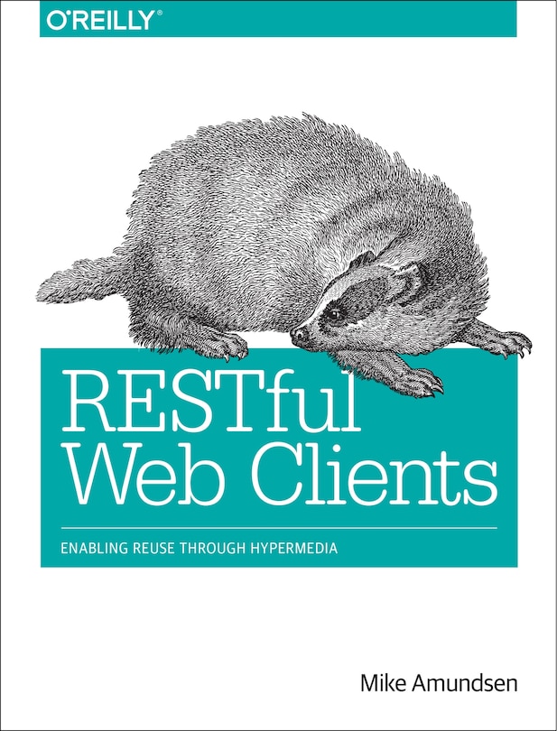 Restful Web Clients: Enabling Reuse Through Hypermedia