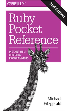 Ruby Pocket Reference: Instant Help For Ruby Programmers