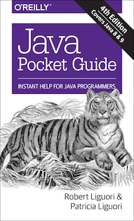 Java Pocket Guide: Instant Help For Java Programmers