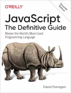 Javascript: The Definitive Guide: Master The World's Most-used Programming Language de David Flanagan