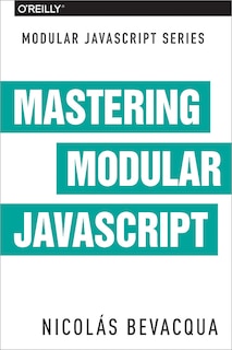 Couverture_Mastering Modular Javascript