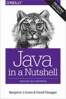Java In A Nutshell: A Desktop Quick Reference de Benjamin J. Evans