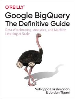 Front cover_Google Bigquery: The Definitive Guide