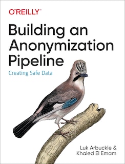Front cover_Building An Anonymization Pipeline