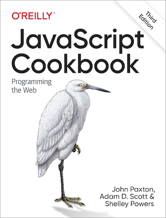 Javascript Cookbook: Programming The Web