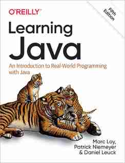 Learning Java: An Introduction To Real-world Programming With Java de Marc Loy