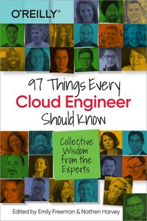Front cover_97 Things Every Cloud Engineer Should Know