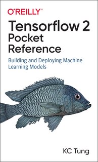 Front cover_Tensorflow 2 Pocket Reference